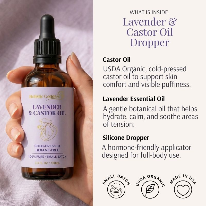 What's Inside the Lavender & Castor Oil Dropper: organic castor oil, lavender essential oil, silicone dropper